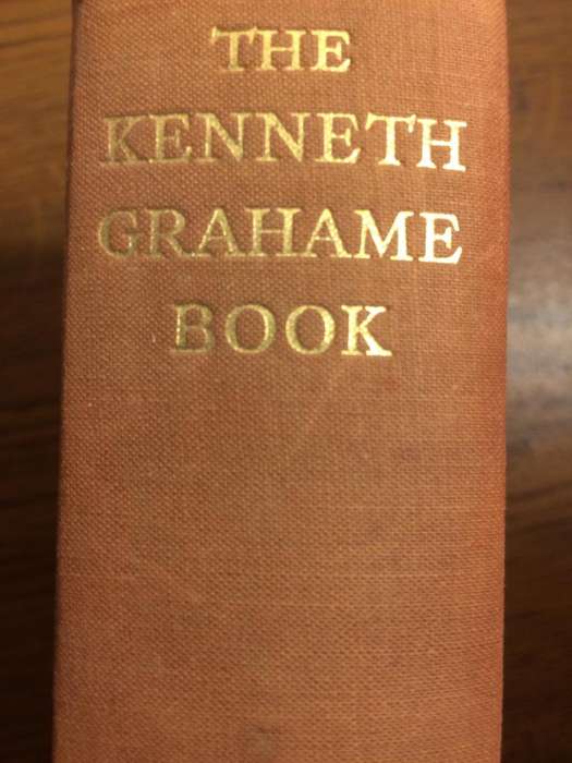The Kenneth Grahame Book - the Golden Age : Dream Days : The Wind in the Willows (1933 HARDCOVER)