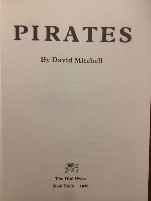 Pirates: An Illustrated History - David Mitchell (1976 1st Edition HARDCOVER)
