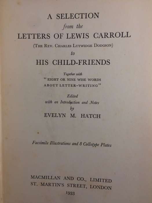 Letters of Lewis Carroll - A Selection of Letters to His Child-Friends (RARE 1st EDITION 1933)