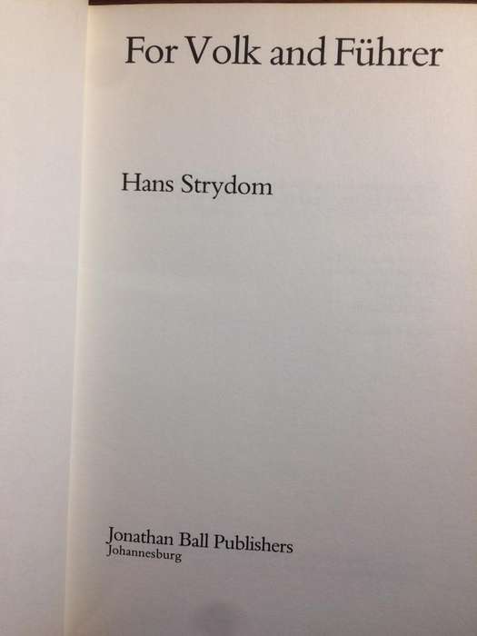 For Volk and Fuhrer: Robey Leibbrandt & Operation Weissdorn - Hans Strydom (1982 1st Edition)