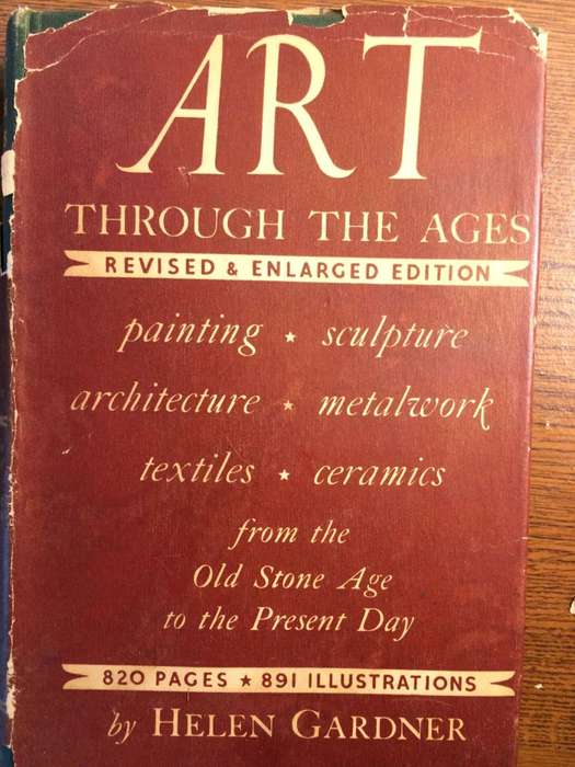 Art Through the Ages: An Introduction to Its History and Significance - Helen Gardner
