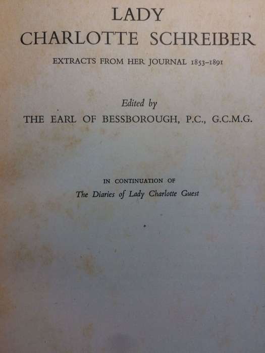Lady Charlotte Schreiber: Extracts from her Journal 1853-1891 (1952 1st Edition Hardcover)