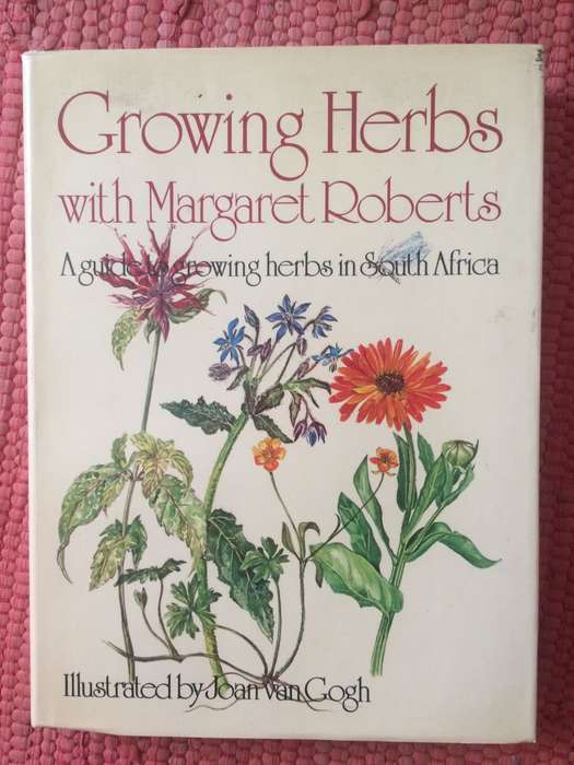 Growing Herbs with Margaret Roberts: A Guide to Growing Herbs in South Africa *SIGNED COPY*