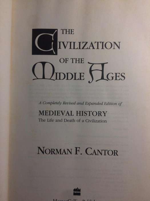 The Civilisation of the Middle Ages - Norman Cantor (1993 1st Edition)