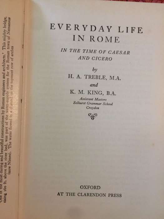 Everyday Life in Rome: In the Time of Caesar and Cicero - HA Treble & KM King (1967 Hardcover Ex)