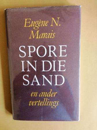 Spore in die Sand en ander Vertellings, Eugène N. Marais