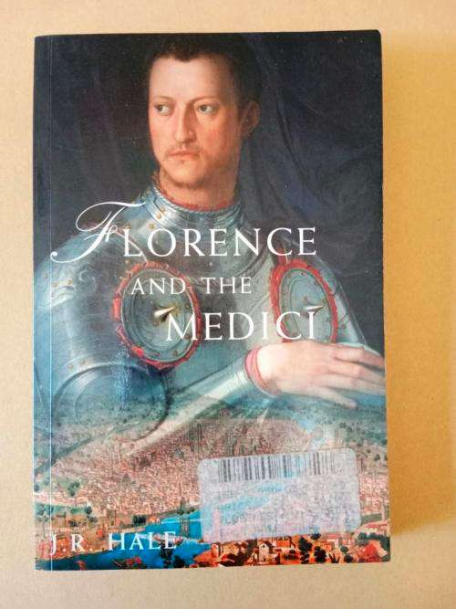 Florence and the Medici, J.R. Hale