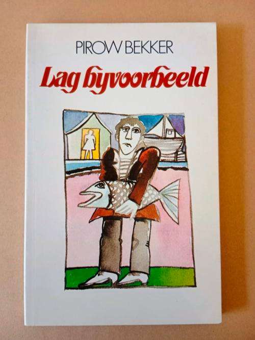 Lag byvoorbeeld, Pirow Bekker