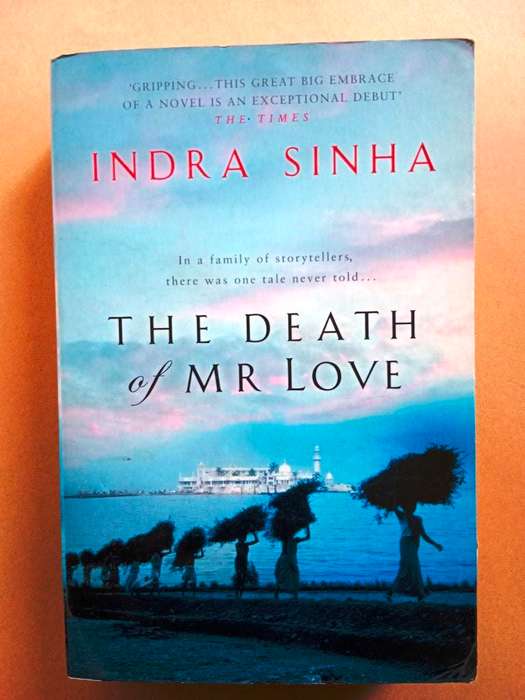 The Death of Mr Love, Indra Sinha