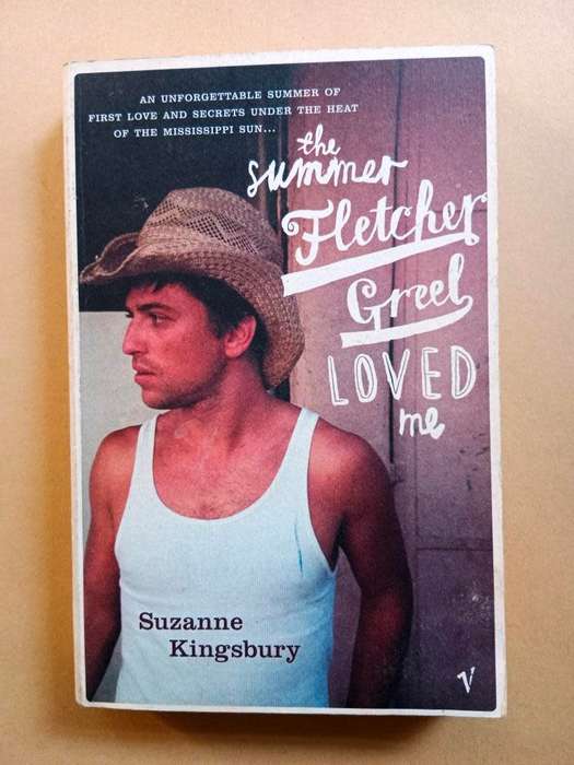 The Summer Fletcher Greel Loved Me, Suzanne Kingsbury