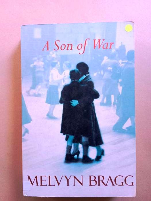 A Son of War, Melvyn Bragg