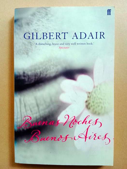 Buenas Noches Buenos Aires, Gilbert Adair