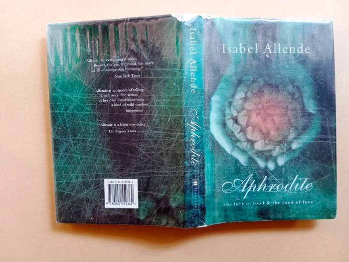 Aphrodite - The Love of Food and the Food of Love, Isabel Allende