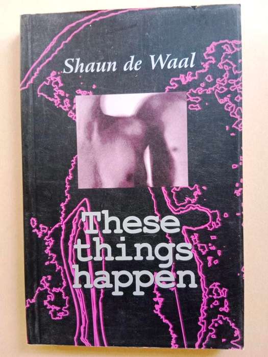 These Things Happen, Shaun de Waal