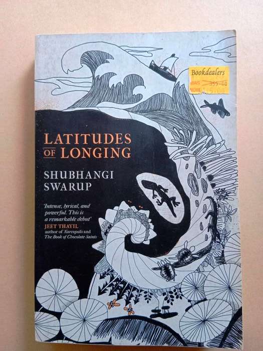 Latitudes of Longing, Shubhangi Swarup