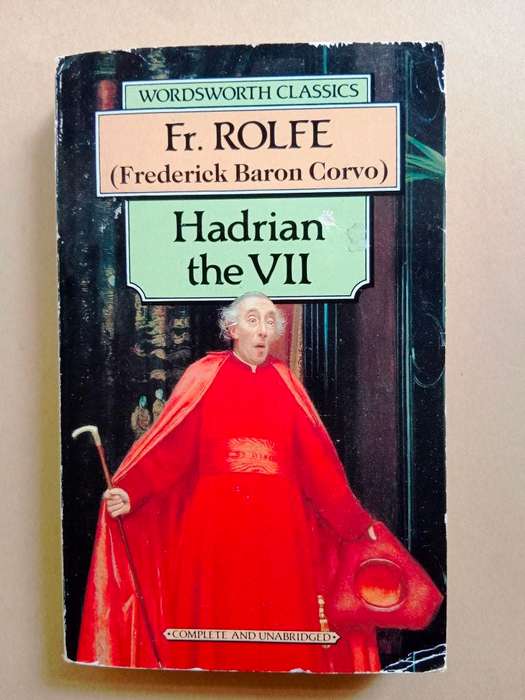 Hadrian the VII, Fr. Rolfe