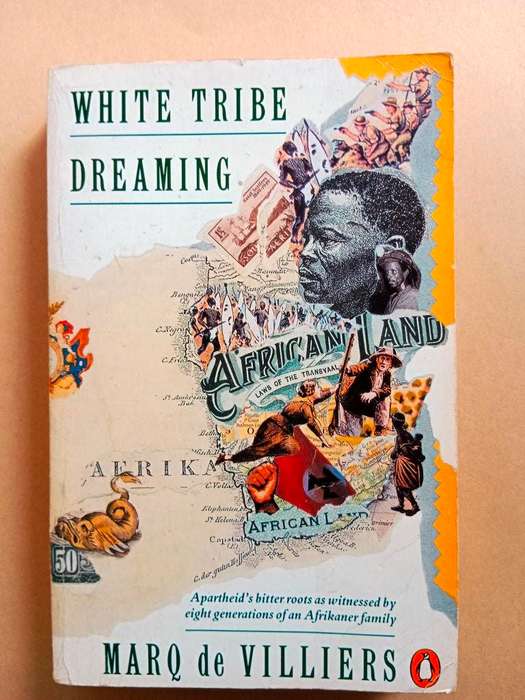 White Tribe Dreaming, Marq de Villiers