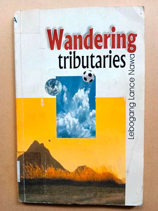 Wandering Tributaries, Lebogang Lance Nawa [stories]