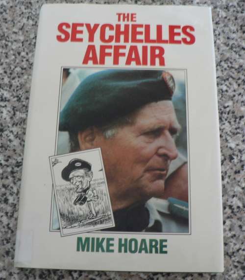 The Seychelles affair by Mike Hoare(The story of the mercenaries)