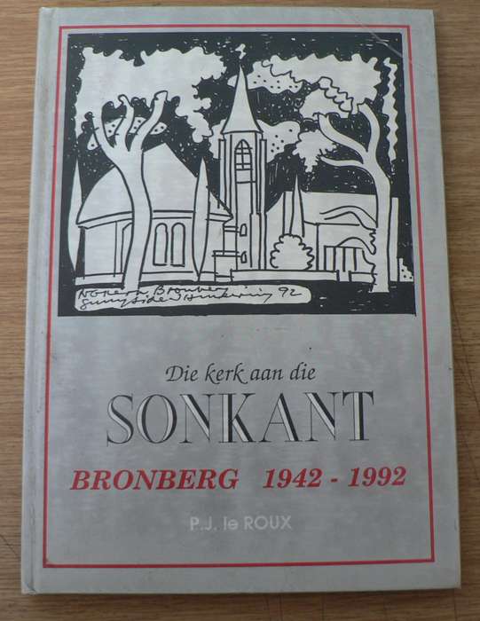 Sonkant, Bronberg 1942-1992 1914-1989, die verhaal van die Bronberg kerk in Pretoria