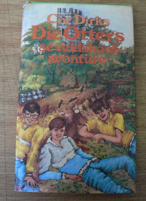 Die Otters se Veldskoolavonture deur Cor Dirks