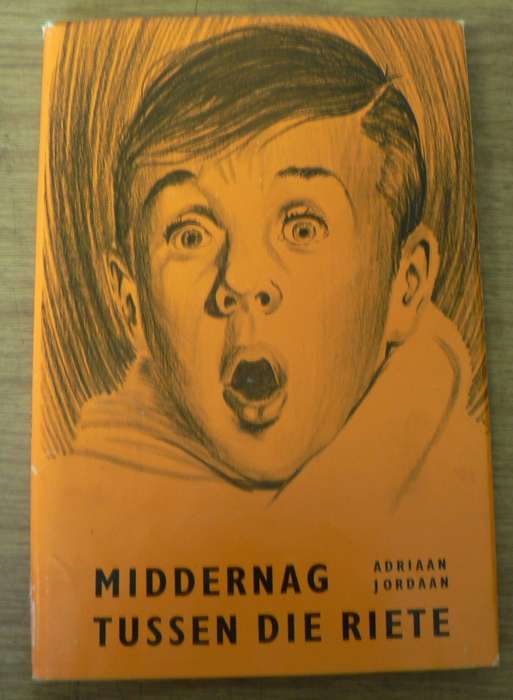Middernag tussen die riete deur Adriaan Jordaan(pragtige avontuurverhaal vir die jeug)
