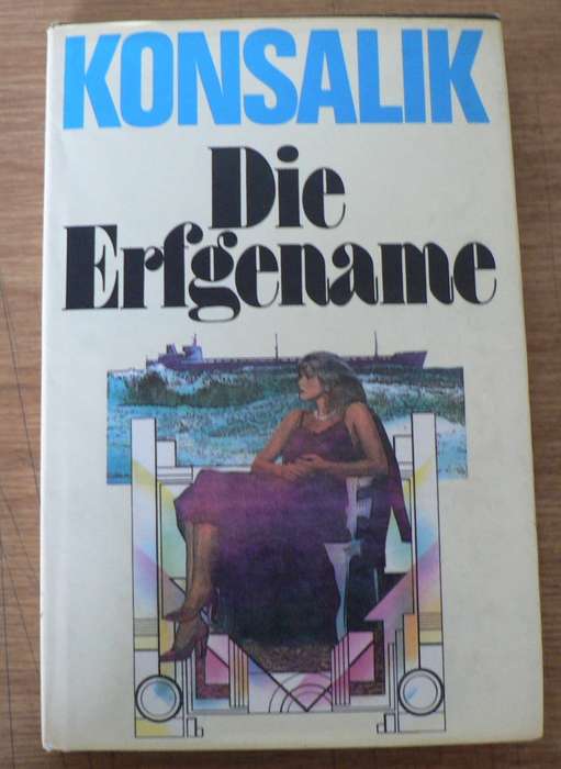Die Erfgename deur Heinz Konsalik