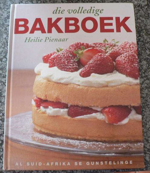 Die volledige bakboek deur Heilie Pienaar