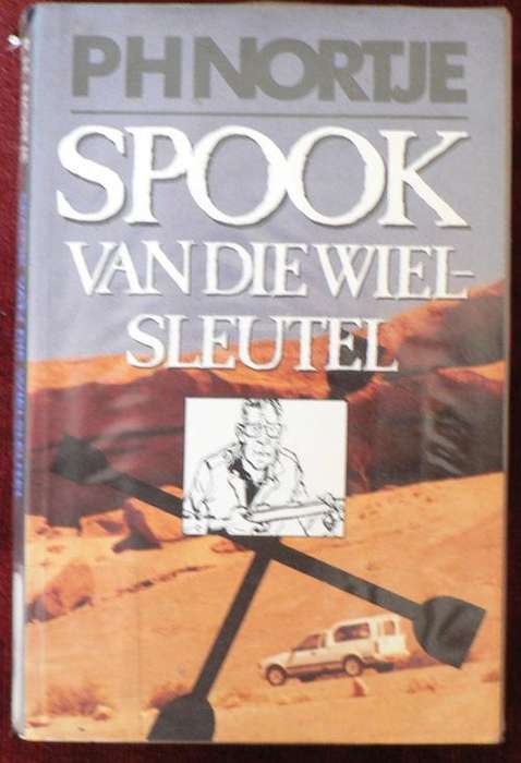 Spook van die wielsleutel deur P.H. Nortje.