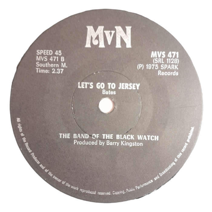 1975 The Band Of The Black Watch  Scotch On The Rocks / Let`s Go To Jersey - Vinyl, 7`, 45 RPM - Br