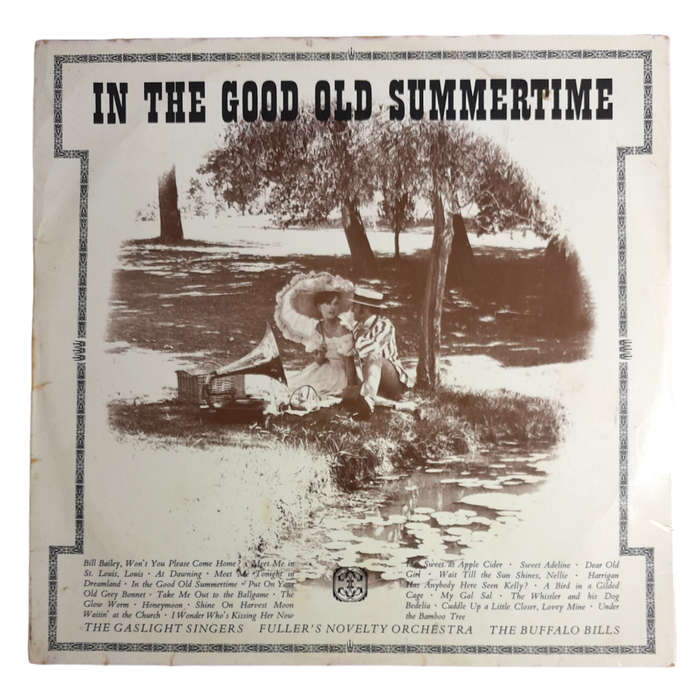 The Gaslight Singers, Fuller`s Novelty Orchestra & The Buffalo Bills - In The Good Old Summertime -