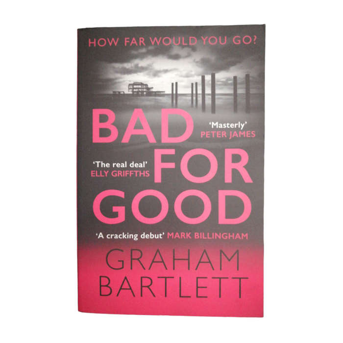 2022 Bad For Good by Graham Bartlett Softcover