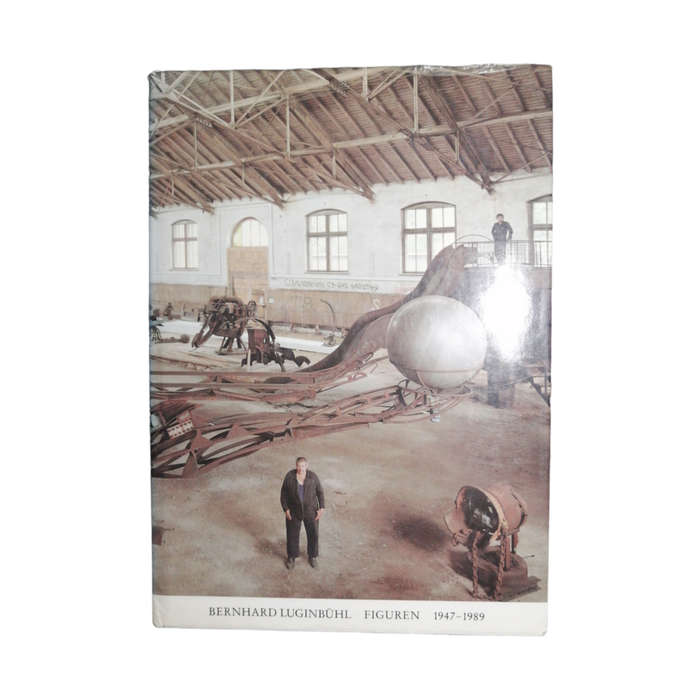1989 Bernhard Luginbuhl Figuren 1947-1989- German Edition Hardcover w/ Dustjacket