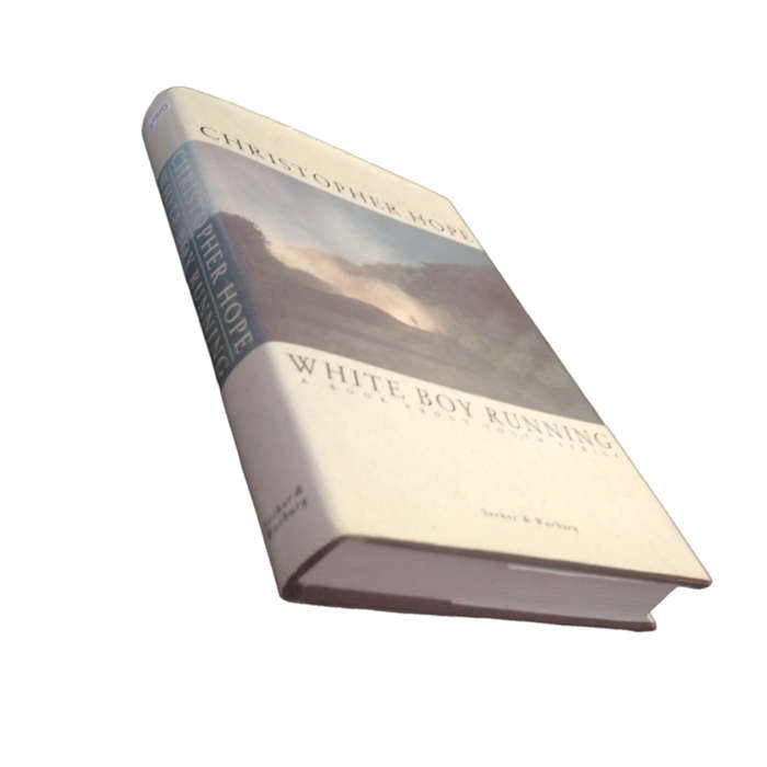 1988 White Boy Running by Christopher Hope Hardcover w/Dustjacket Signed by Author