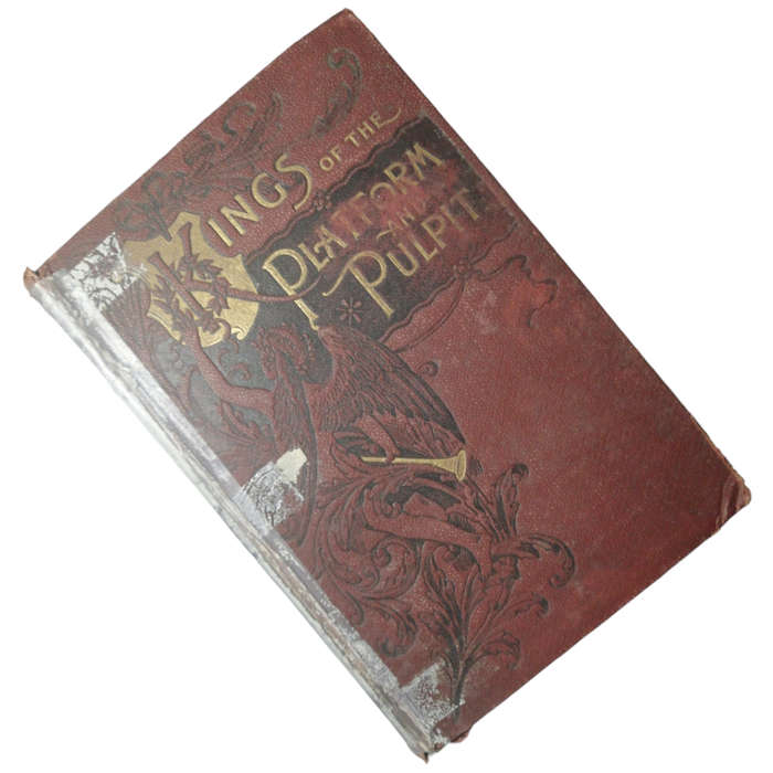 1890 Kings Of The Platform And Pulpit by Melville D. Landon Hardcover w/o Dustjacket