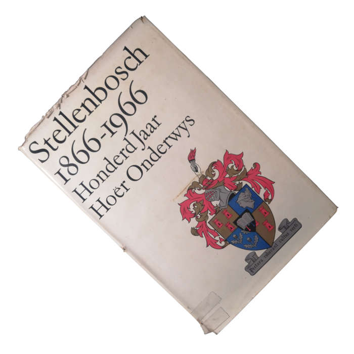 1966 Stellenbosch 1866-1966 Honderd Jaar Hoer Onderwys Hardcover w/Dustjacket