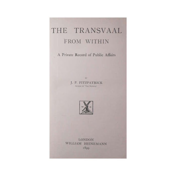 1899 The Transvaal From Within by J. P. Fitzpatrick Hardcover w/o Dustjacket