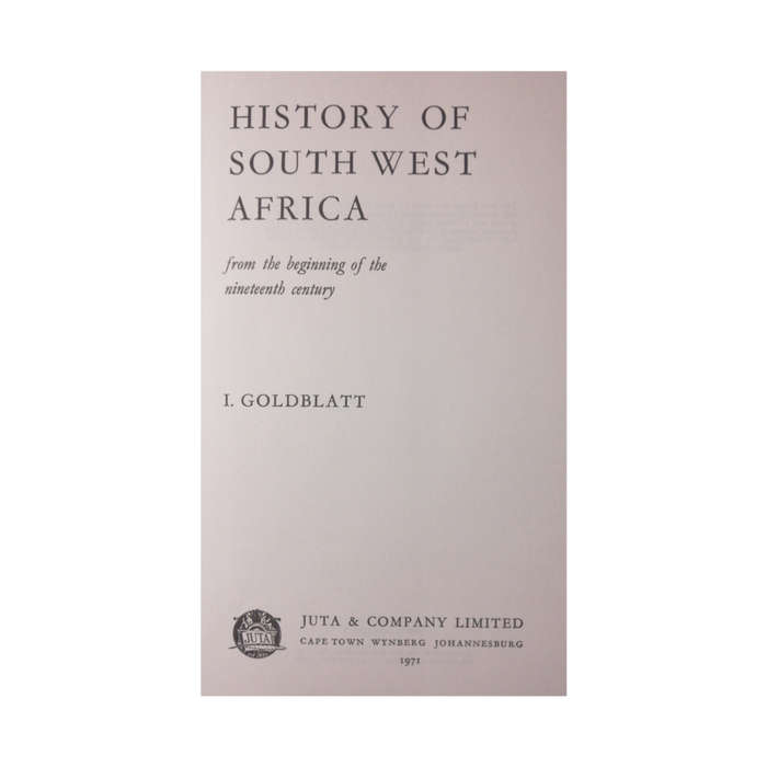 1971 History Of South West Africa by I. Goldblatt Hardcover w/Dustjacket