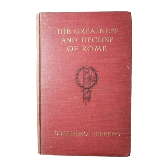 1908-1909 The Greatness And Decline Of Rome by Guglielmo Ferrero 5 Volume Set Hardcover w/o Dustjack