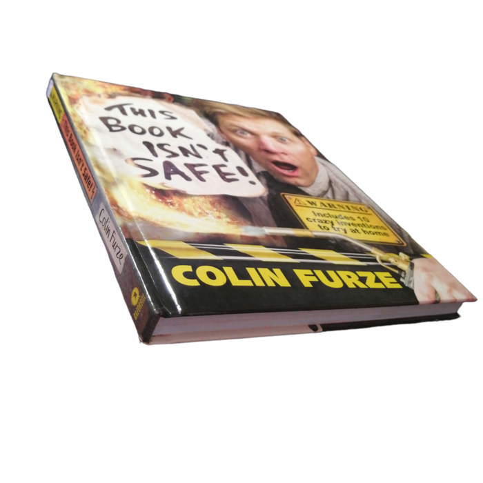 2017 This Book Isn`t Safe by Colin Furze Hardcover w/o Dustjacket