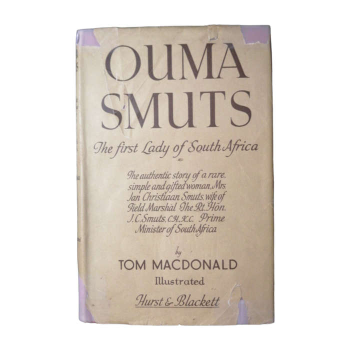 Ouma Smuts-The First Lady Of South Africa by Tom MacDonald 1946 Hardcover w/Dustjacket