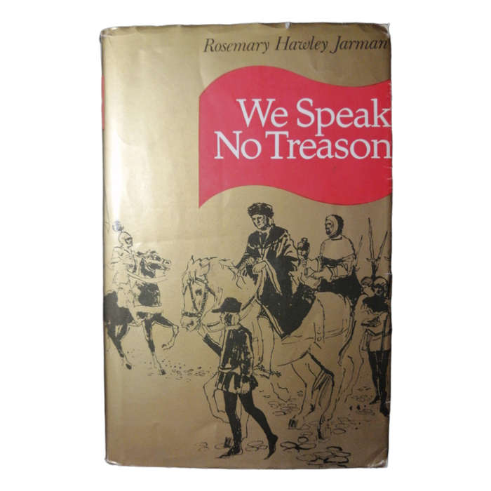 We Speak No Treason by Rosemary Hawley Jarman 1972 Hardcover w/Dustjacket