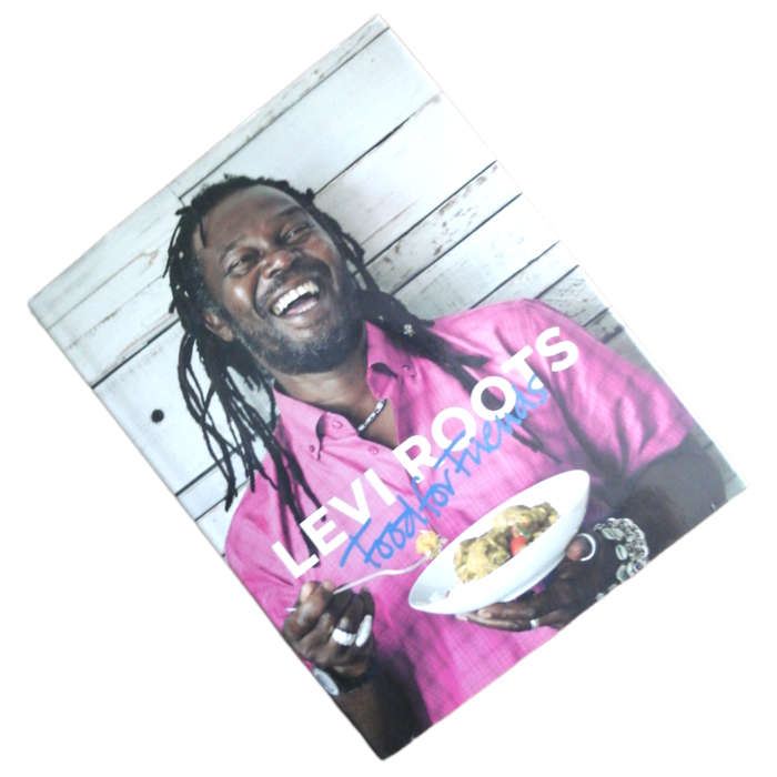 Food For Friends by Levi Roots 2010 Hardcover w/Dustjacket