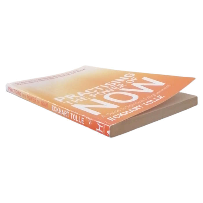 Practising The Power Of Now- A Guide To Spiritual Enlightenment by Eckhart Tolle 2011 Softcover