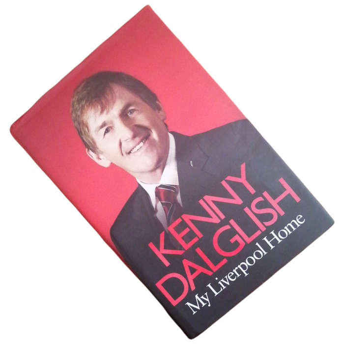 My Liverpool Home by Kenny Dalglish 2010 Hardcover w/Dustjacket