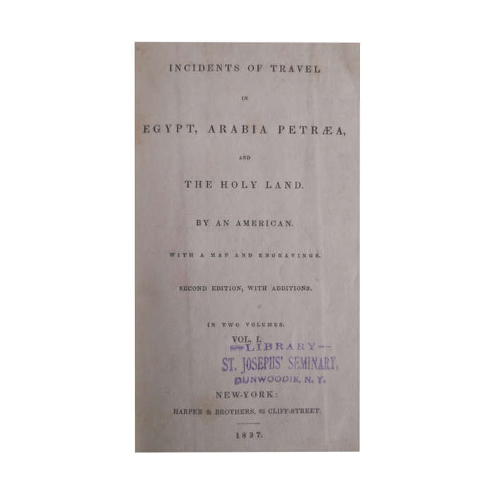 1837 Incidents Of Travel In Egypt, Arabia Petraea And The Holy Land By An American by John Lloyd Ste