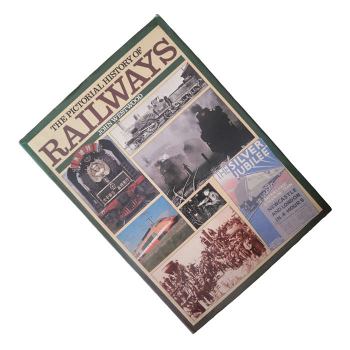 1988 The Pictorial History Of Railways by John Westwood Hardcover w/Dustjacket