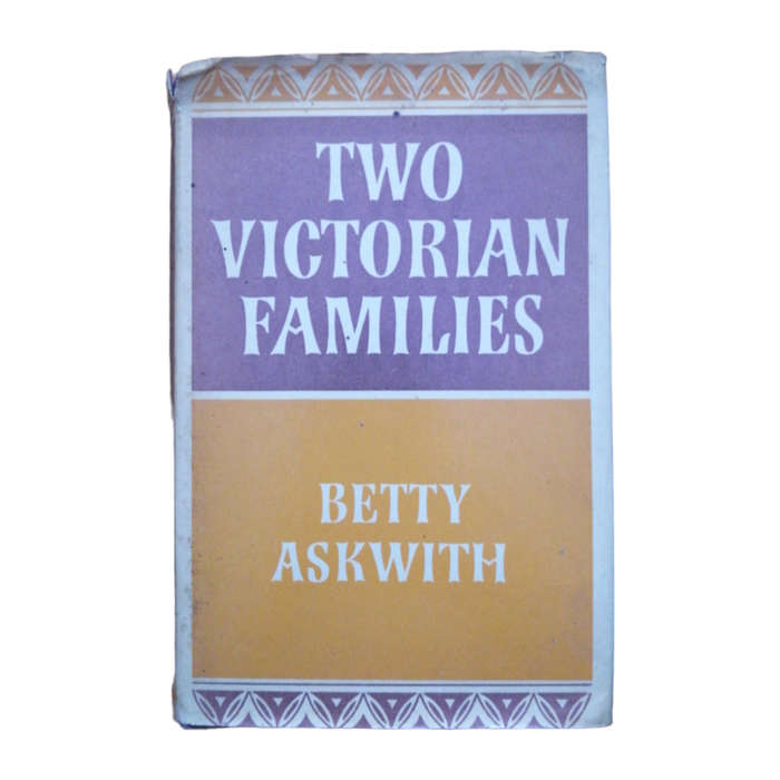 1971 Two Victorian Families by Betty Askwith Hardcover w/ Dustjacket