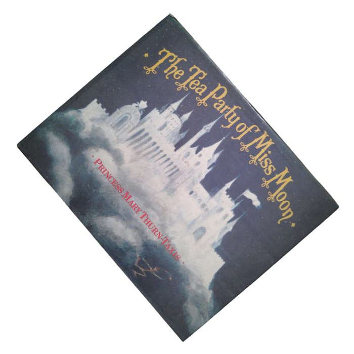 1982 The Tea Party Of Miss Moon by Princess Mary Thrun-Taxis Hardcover w/ Dustjacket