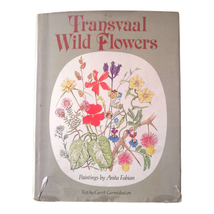 Transvaal Wild Flowers by Gerrit Germishuizen 1982 Hardcover w/Dustjacket